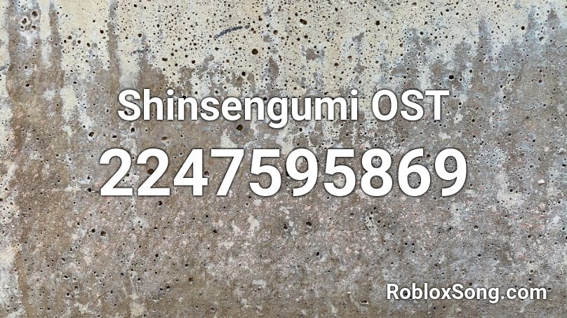 Shinsengumi OST Roblox ID