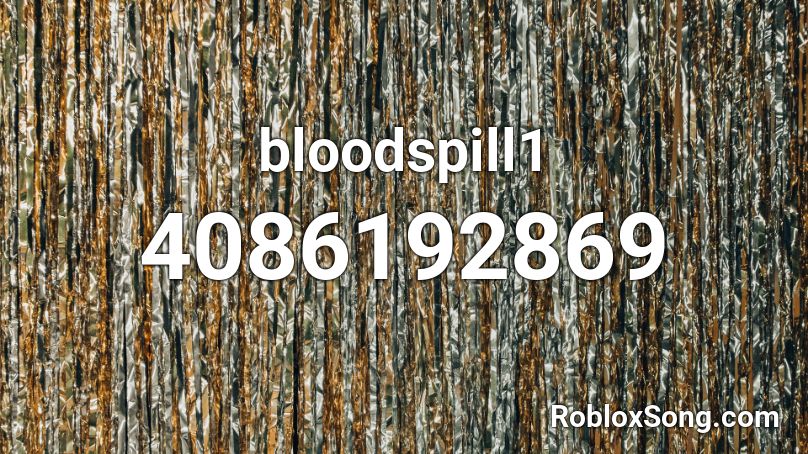 bloodspill1 Roblox ID