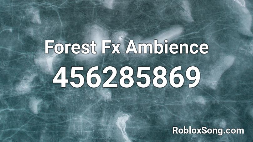 Forest Fx Ambience Roblox ID