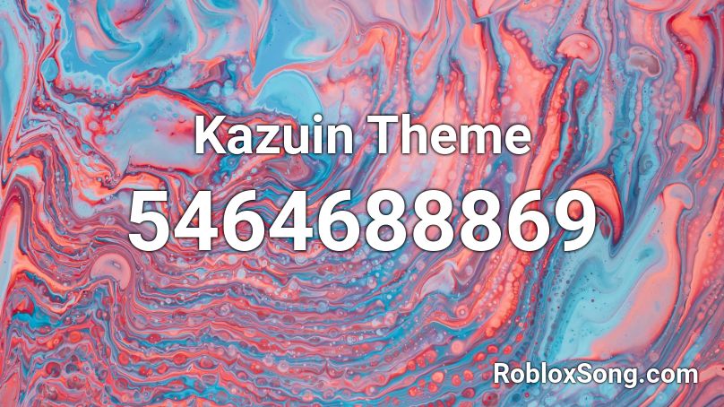 Kazuin Theme Roblox ID