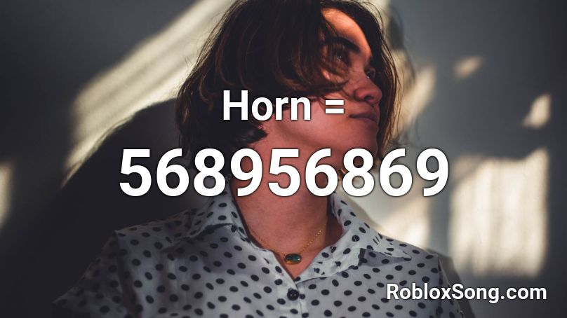Horn = Roblox ID