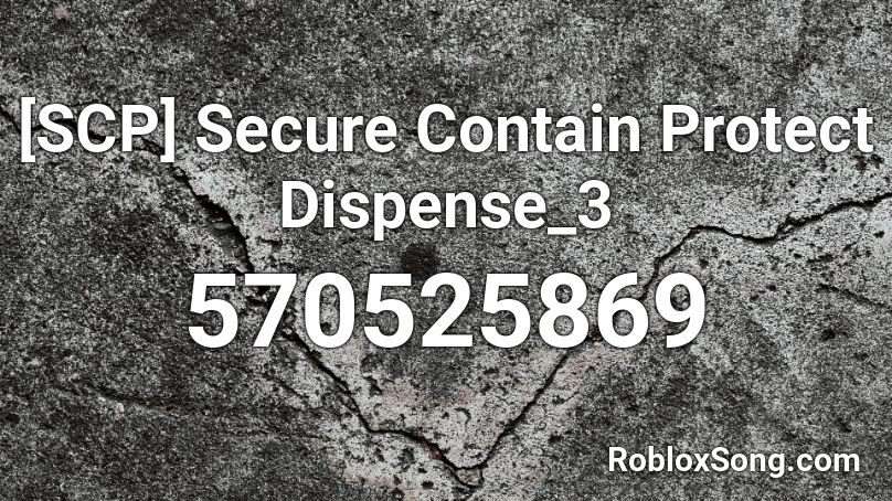 [SCP] Secure Contain Protect  Dispense_3 Roblox ID