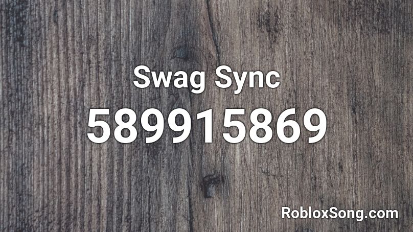Swag Sync Roblox ID