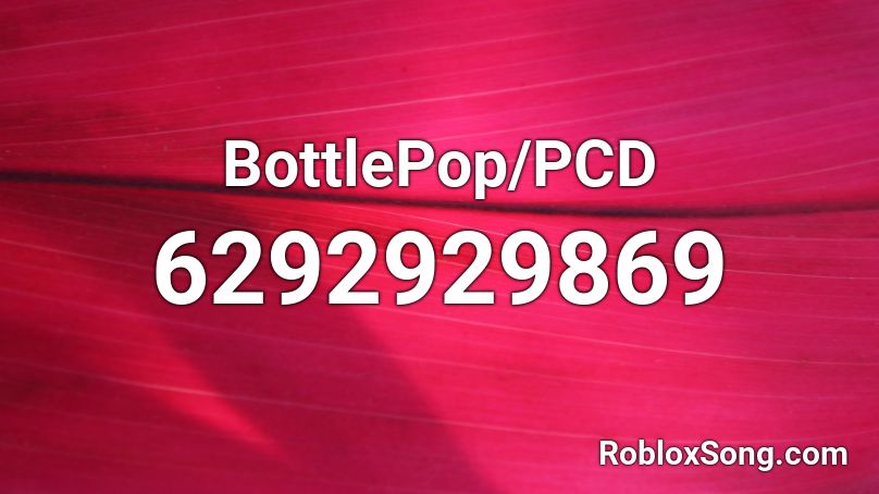 BottlePop/PCD Roblox ID