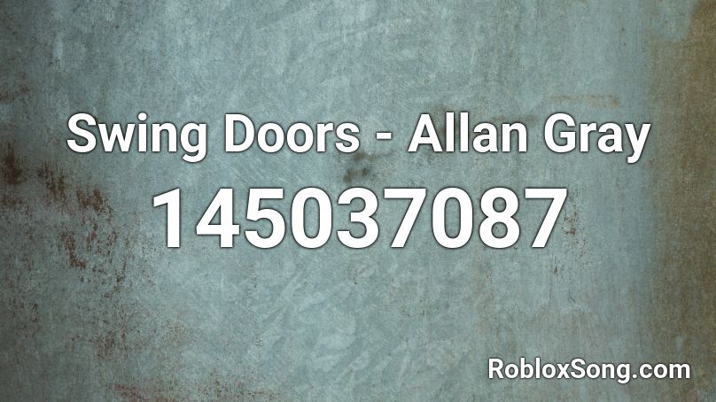 Swing Doors - Allan Gray Roblox ID