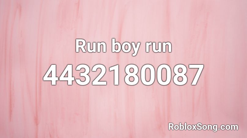 run boy run roblox id