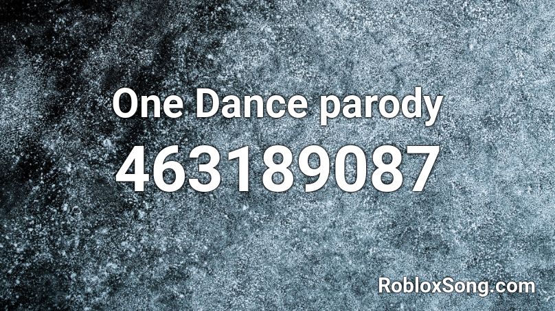 One Dance parody Roblox ID