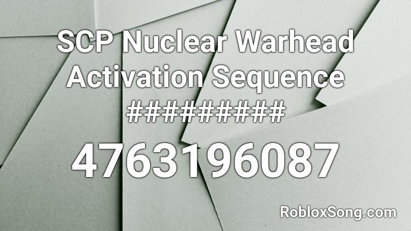 SCP Nuclear Warhead Activation Sequence ######### Roblox ID