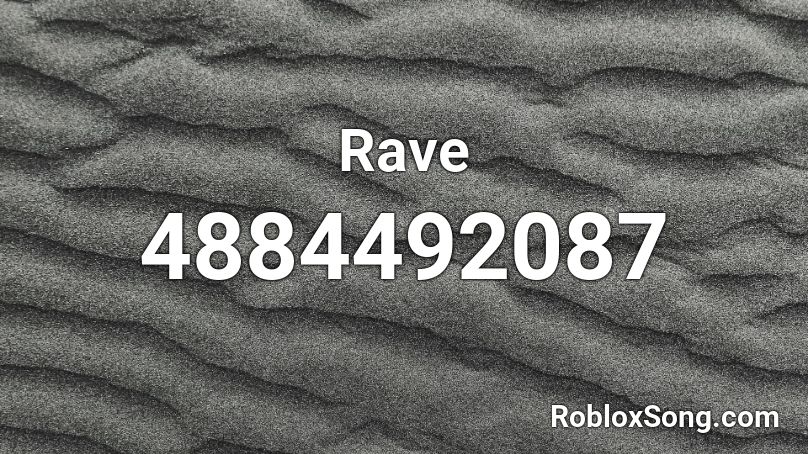 Rave Roblox ID