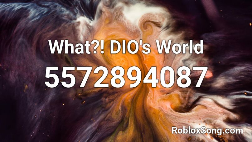 What?! DIO's World Roblox ID