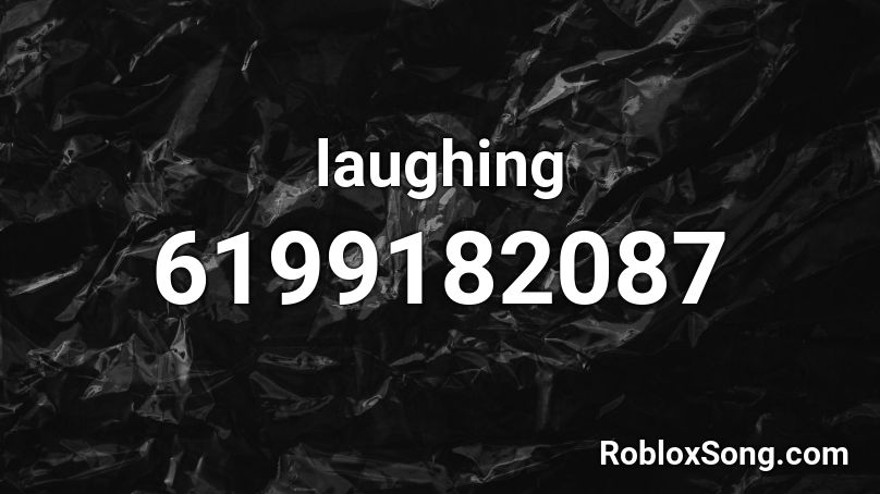 laughing Roblox ID
