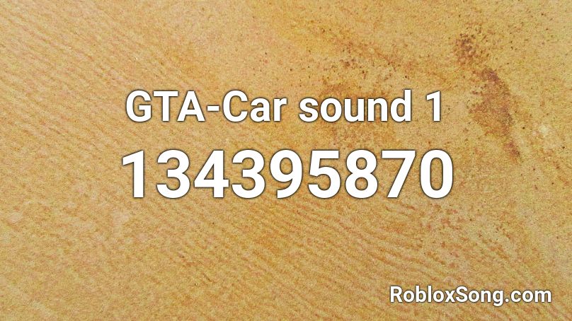 GTA-Car sound 1 Roblox ID