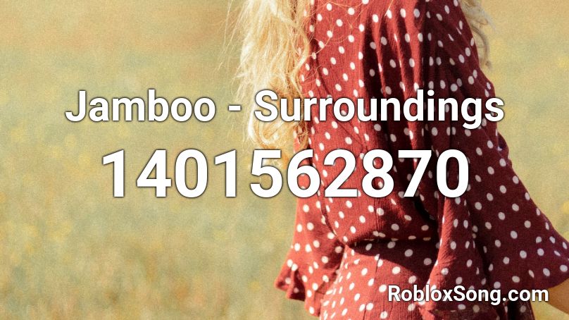 Jamboo - Surroundings Roblox ID