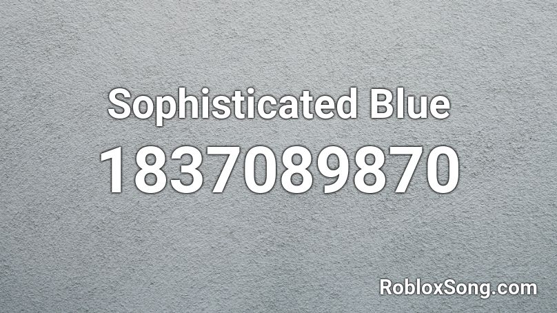 Sophisticated Blue Roblox ID