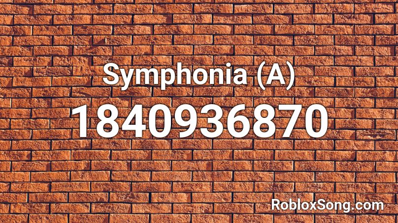 Symphonia (A) Roblox ID