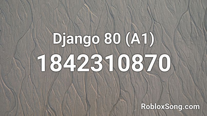 Django 80 (A1) Roblox ID
