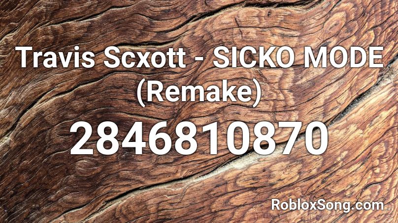 Travis Scxott Sicko Mode Remake Roblox Id Roblox Music Codes - roblox id sicko mode