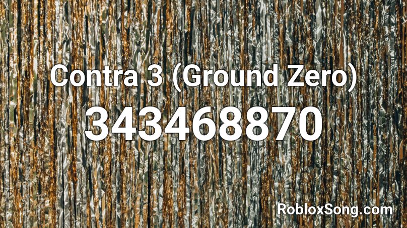 Contra 3 (Ground Zero) Roblox ID