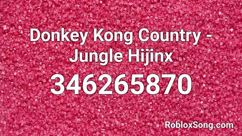 Donkey Kong Country - Jungle Hijinx Roblox ID