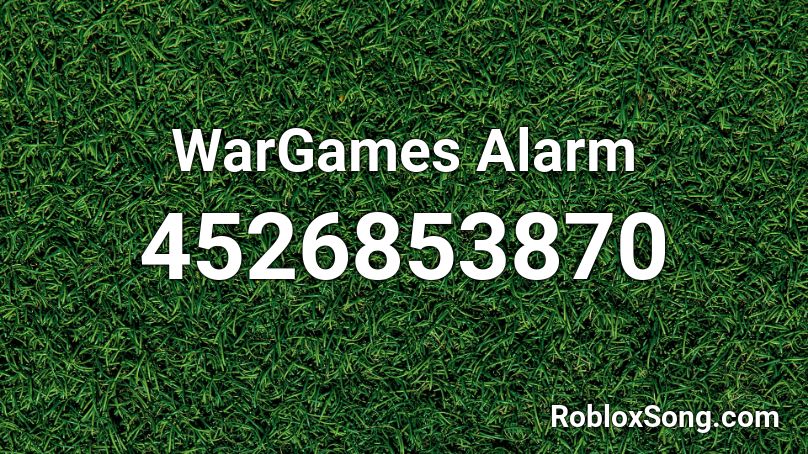 WarGames Alarm Roblox ID