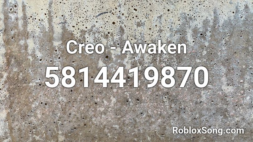 Creo - Awaken Roblox ID