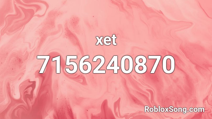 xet Roblox ID