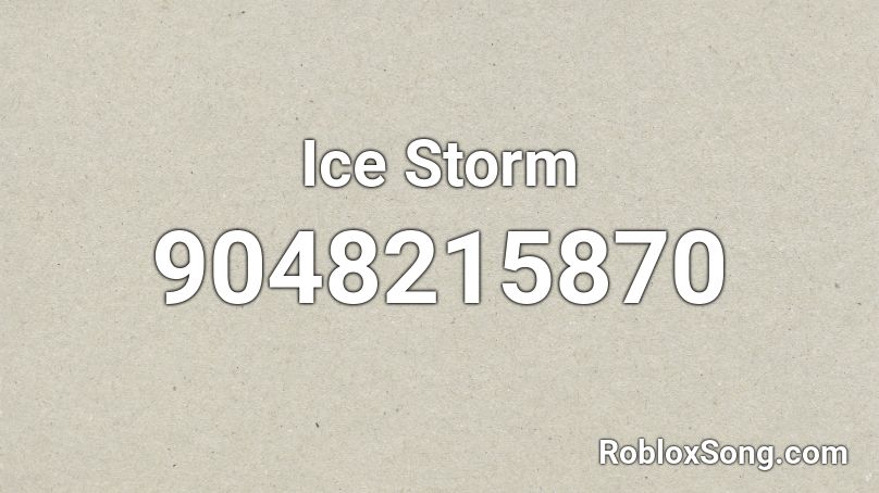 Ice Storm Roblox ID