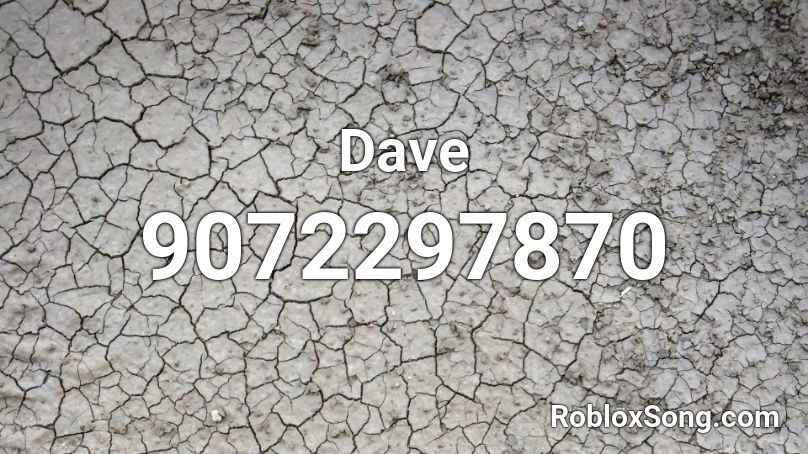 Dave  Roblox ID