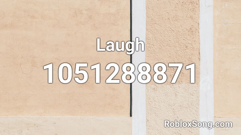 Laugh Roblox ID