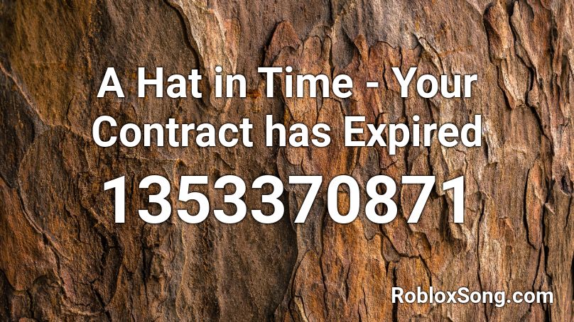 A Hat in Time - Your Contract has Expired Roblox ID
