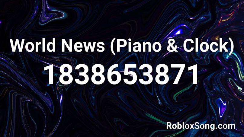 World News (Piano & Clock) Roblox ID