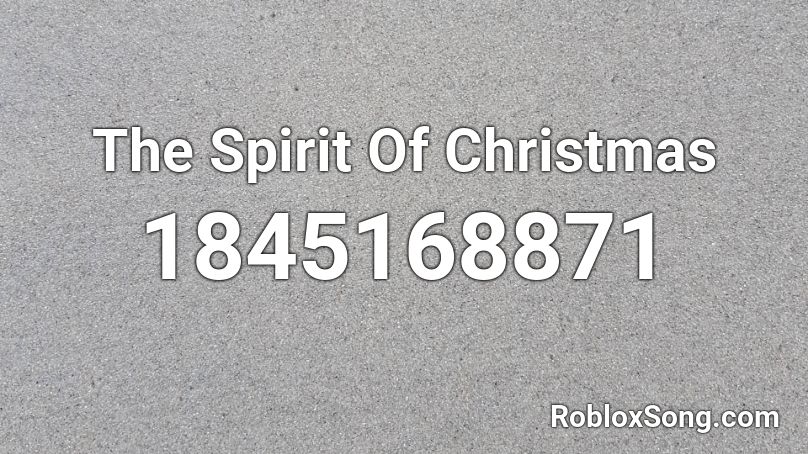 The Spirit Of Christmas Roblox ID