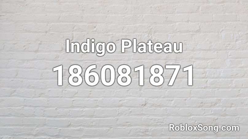 Indigo Plateau Roblox ID
