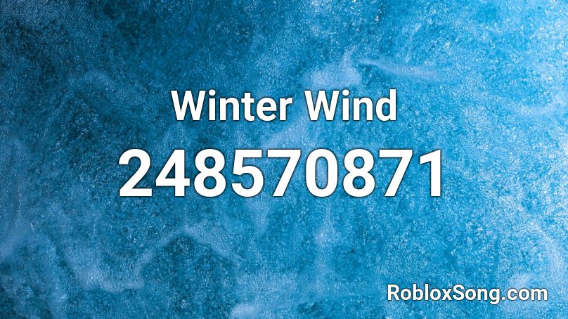 Winter Wind Roblox ID