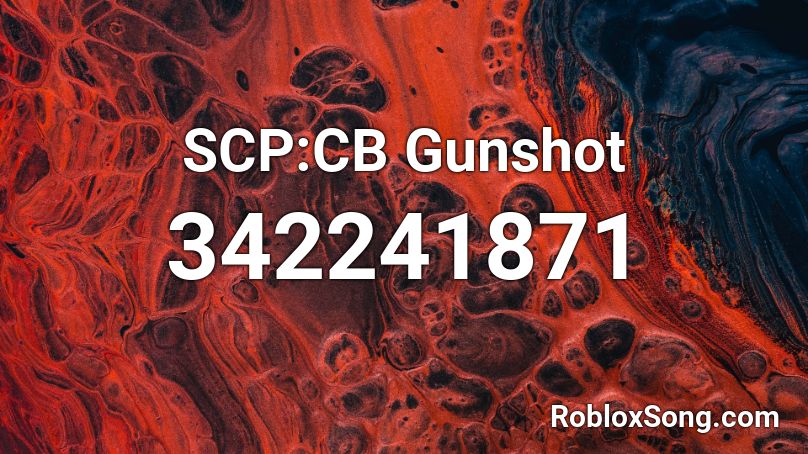 SCP:CB Gunshot Roblox ID