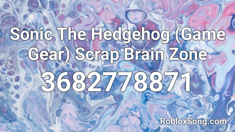 Sonic The Hedgehog (Game Gear) Scrap Brain Zone Roblox ID