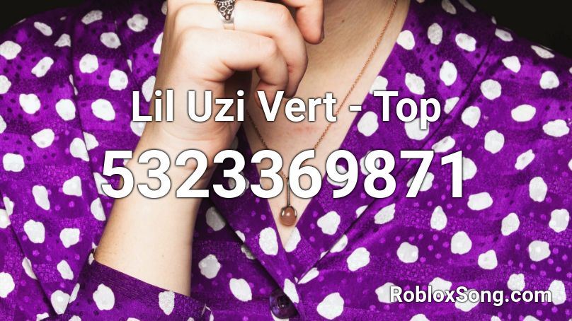 Lil Uzi Vert - Top Roblox ID