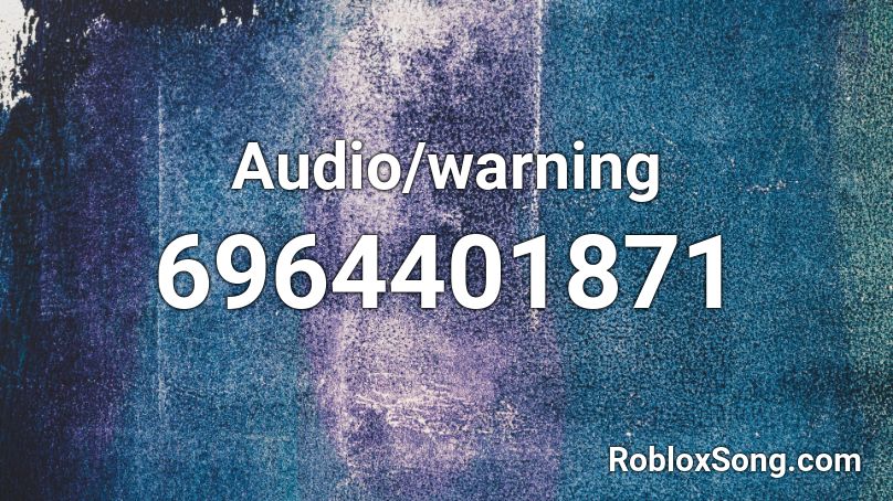 Audio/warning Roblox ID