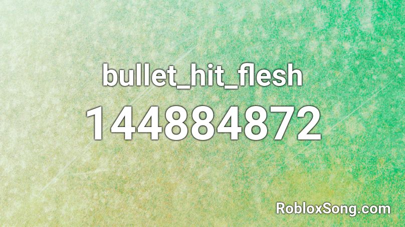 bullet_hit_flesh Roblox ID