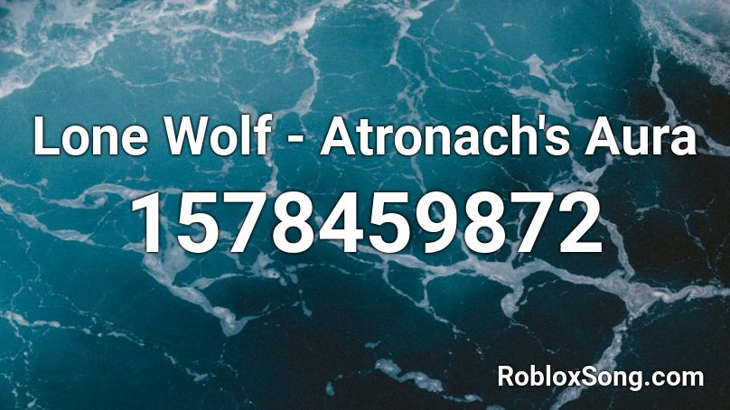 Lone Wolf - Atronach's Aura Roblox ID
