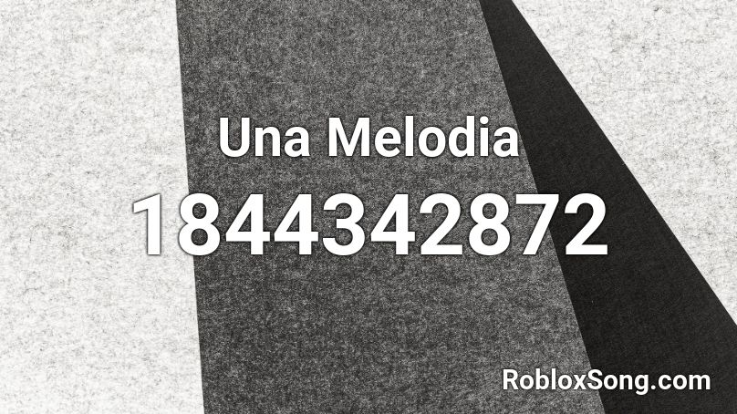 Una Melodia Roblox ID