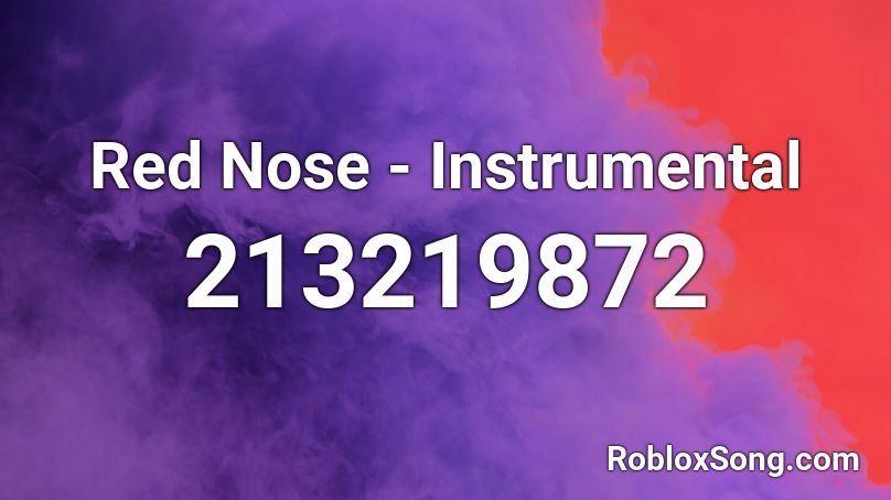 Red Nose - Instrumental Roblox ID