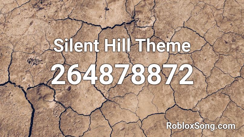 Silent Hill Theme Roblox ID