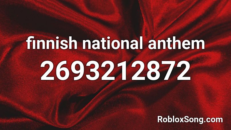 finnish national anthem Roblox ID