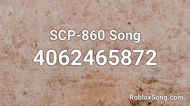 SCP-860 Song Roblox ID