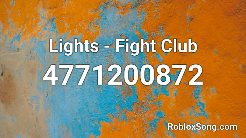 Lights - Fight Club Roblox ID