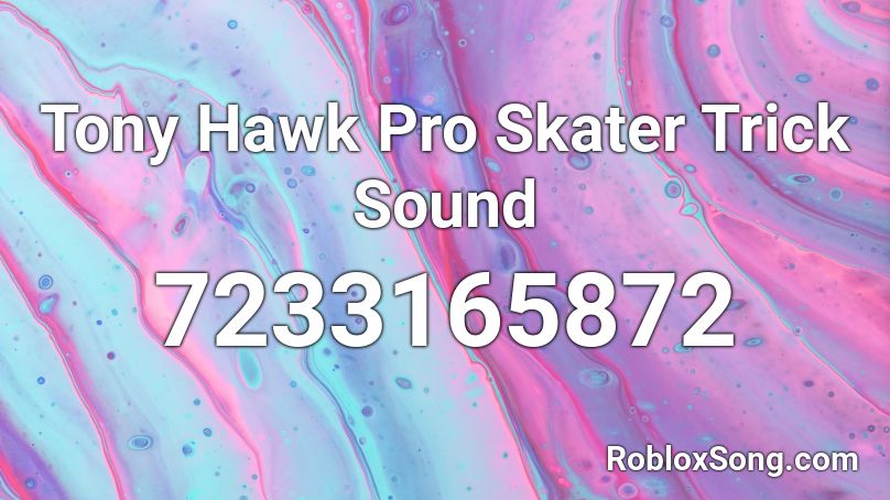 Tony Hawk Pro Skater Trick Sound Roblox ID