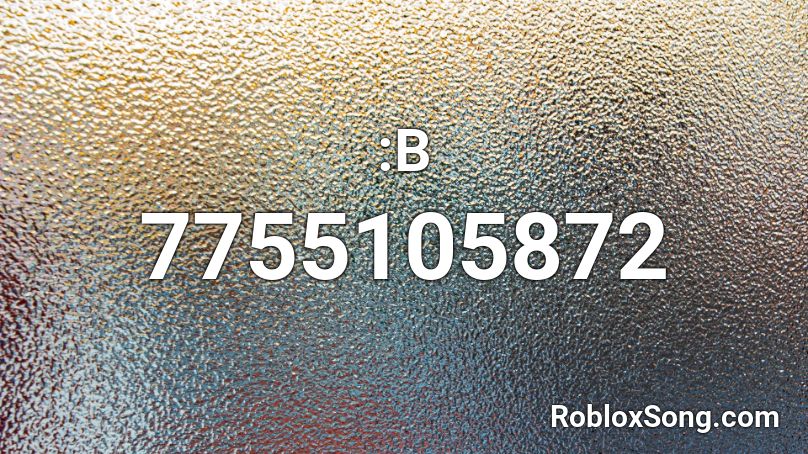 :B Roblox ID