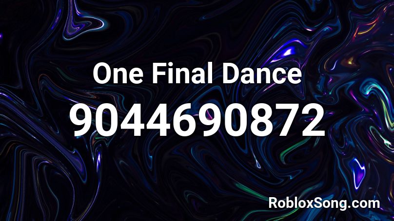 One Final Dance Roblox ID