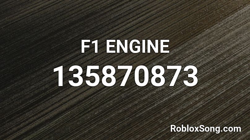 F1 ENGINE Roblox ID